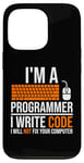 iPhone 13 Pro I'm A Programmer I Write Code Will Not Fix Computer Funny Case