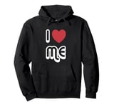 I love Me Love Myself Pullover Hoodie