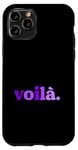 Coque pour iPhone 11 Pro Purple Voila! Graphique couleur violette