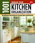 Creative Homeowner Provey, Joseph R. 1001 Ideas for Kitchen Organization, New Edition: The Ultimate Sourcebook Storage and Materials