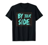 Vibrant By Your Side Costume for Man and Woman T-Shirt