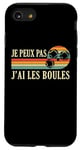 Coque pour iPhone SE (2020) / 7 / 8 Je Peux pas j'ai les boules Boccia Boule Pétanque Drôle