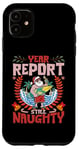 iPhone 11 Year Report Still Naughty | Naughty Christmas Santa Vacation Case