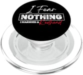 Citation drôle de rousse I Fear Nothing Married A Redhead. PopSockets PopGrip pour MagSafe