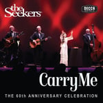 The Seekers  Carry Me: 60th Anniversary  CD