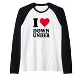 I Love Down Under Raglan Baseball Tee