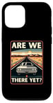 iPhone 12/12 Pro Are We There Yet? Funny Vintage Road Trip Design Case