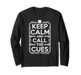 Stage Manager Call The Cues Theatre Manager Long Sleeve T-Shirt