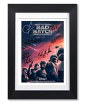 Star Wars The Bad Batch Cast Signed Autograph A4 Poster Photo Print TV Show Season Series Framed Boxset Memorabilia Gift (BLACK FRAMED & MOUNTED)