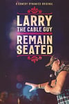 Larry The Cable Guy: Remain Seated DVD