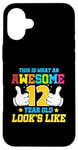 iPhone 16 Plus This is what an awesome 12 year old looks like 12th birthday Case