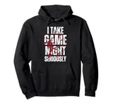 I Take Game Night Seriously Board Game Humor Shirt Pullover Hoodie