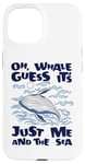 iPhone 15 Just Me And The Sea Blue Beluga Cetacea Whale Watching Case