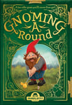 Gnoming a Round