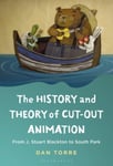 The History and Theory of Cutout Animation  From J. Stuart Blackton to South Park