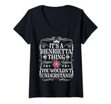 Womens Henrietta Name Its A Henrietta Thing You Wouldn't Understand V-Neck T-Shirt