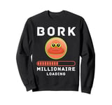 Bork Millionaire Loading Crypto Meme Shitcoin Sweatshirt