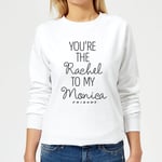 Friends You're The Rachel Women's Sweatshirt - White - XXL