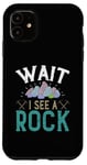 iPhone 11 Wait I see a Rock Case