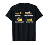 Types Of Trumpets Marching Band Funny Trumpet Instrument T-Shirt