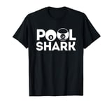 Life Is Better at the Pool Table Ball 8 Rules Pool Shark T-Shirt