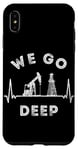 Coque pour iPhone XS Max We Go Deep Oil Rig Heartbeat EKG Pulse Oilfield Man