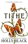 Tithe: A Modern Faerie Tale