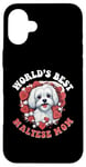 iPhone 16 Plus Maltese Dog Breed Pet World's Best Maltese Mom Case