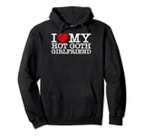 I Love My Hot Goth Girlfriend Heart GF Valentines Day Couple Pullover Hoodie