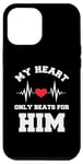 Coque pour iPhone 12 Pro Max My Heart Only Beats For Him Funny Valentine's Day Couple