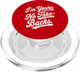 I'm Yours No Take Backs Love Vintage Funny Valentine's Day PopSockets PopGrip for MagSafe