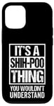 Coque pour iPhone 12/12 Pro Funny Shih-Poo Parent Quote Mixed Dog Breed Shihpoo Lover