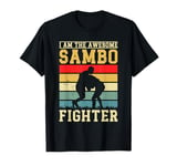 Combat Sambo Wrestler - I am the awesome Sambo fighter T-Shirt