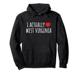 I ACTUALLY LOVE (HEART) WEST VIRGINIA – American Pullover Hoodie