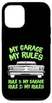 iPhone 12/12 Pro My Garage My Rules - Rule 1 My Garage Rule 2 My Rules Case