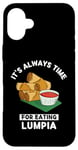 Coque pour iPhone 16 Plus Lumpia Food Lover It's Always Time For Manger Lumpia