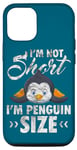 Coque pour iPhone 12/12 Pro Cool I'm Not Short I'm Penguin Size Funny Animal Sleeping