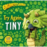 Gigantosaurus - Try Again, TINY (häftad, eng)