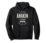 Team Anakin Lifetime Member Funny Name Anakin Pullover Hoodie