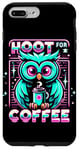 iPhone 7 Plus/8 Plus Funny Owl Hoot For Coffee Lovers Case