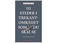 111 Steder I Trekantområdet Som Du Skal Se | Mona Østerlund | Språk: Danska