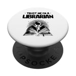 Trust Me I'm A Librarian Library Book Reading Books PopSockets Adhesive PopGrip