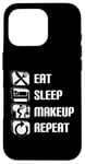 Coque pour iPhone 16 Pro Eat Sleep Makeup Repeat Proud Funny Makeup Artist