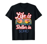 Soho Souvenir / Proud New Yorker / 'Life Is Better In Soho!' T-Shirt