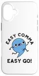 Coque pour iPhone 16 Plus Easy Comma Easy Go Jeu de mots amusant de ponctuation