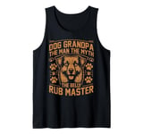 Dog Grandpa the Man the Myth the Belly Rub Master Grandpa Tank Top