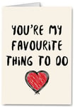 Rude Funny Valentines Anniversary Card - Husband Boyfriend Wife Joke Girlfriend