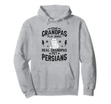 Some Grandpas Play Bingo Real Grandpas Pet Persians Pullover Hoodie