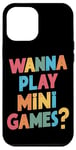 Coque pour iPhone 12 Pro Max Je Veux Jouer À Des Mini Jeux Drôles De Jeux D'arcade Meme