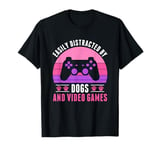 Easily Distracted by Video Games and Dogs Gamer Women Girls T-Shirt